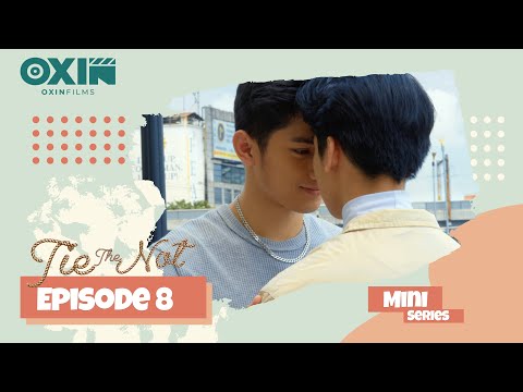 Thumbnail of the video: Tie The Not (Mini Series ) Episode 8