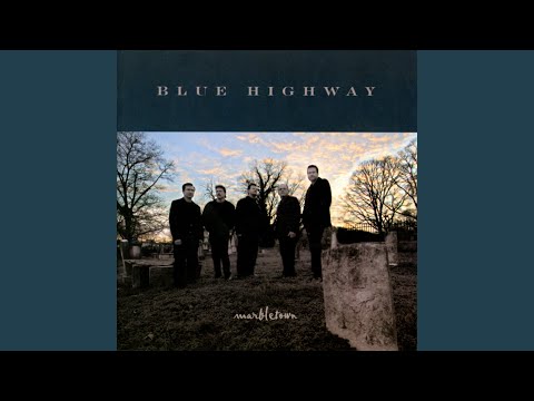 No Home To Go Home To - Blue Highway