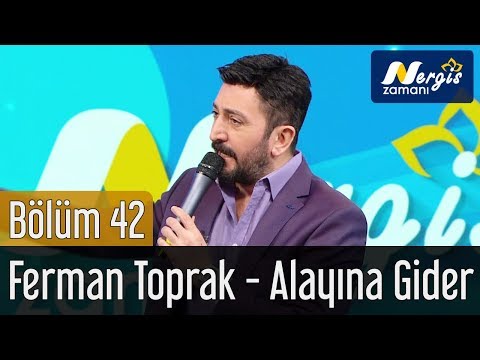 Nergis Zamanı 42. Bölüm - Ferman Toprak - Alayına Gider