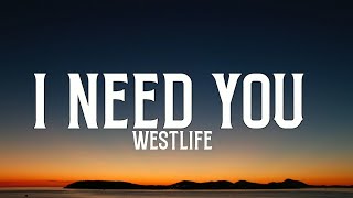 Westlife  - I Need You(Lyrics)🎵