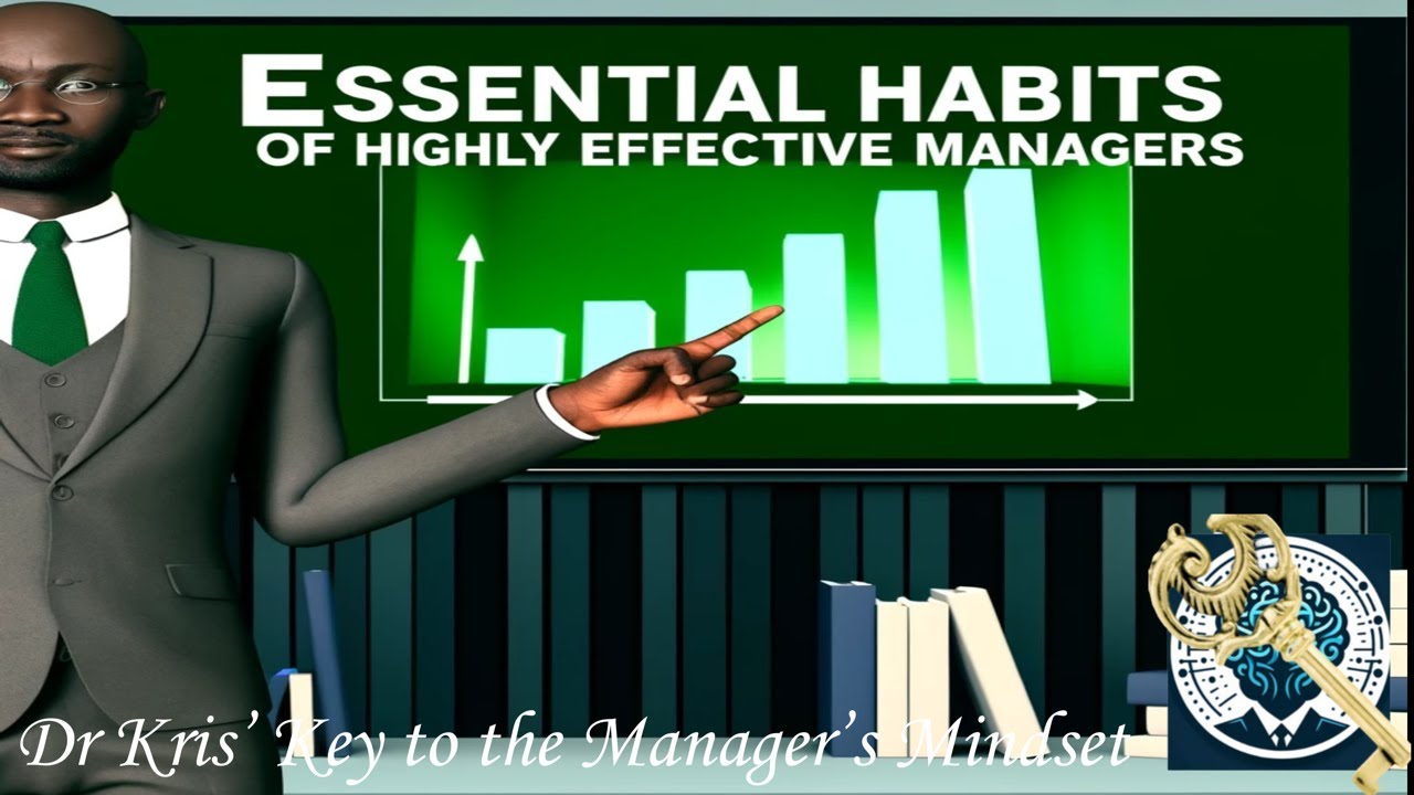 Essential Habits of Highly Effective Managers