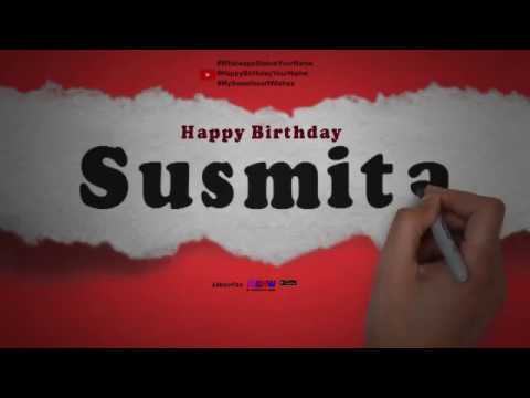 Happy Birthday Susmita | Whatsapp Status Susmita