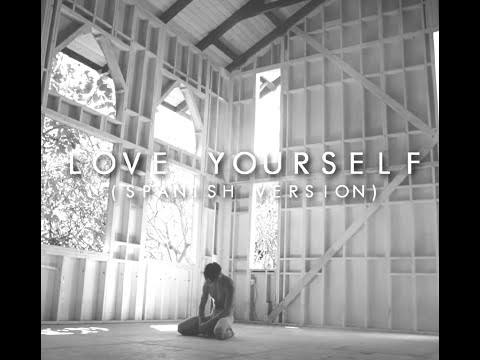 Justin Bieber - Love Yourself (spanish version) - Alan Gonzalez (Letra en español)