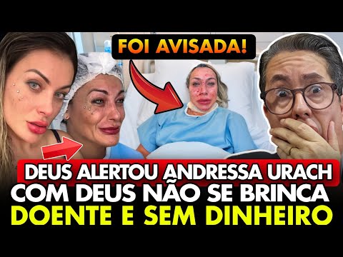 TRAGÉDIA! É O FIM da ANDRESSA URACH? MISÉRIA? A MÃO de DEUS PESOU? com DEUS NÃO se BRINCA salmo 91