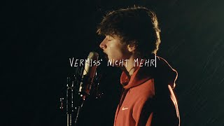 Vermiss Nicht Mehr Lyrics English Translation