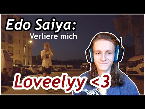So beautiful | Edo Saiya – Verliere Mich | Reaction