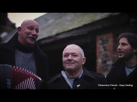 Fisherman's Friends - Keep Hauling