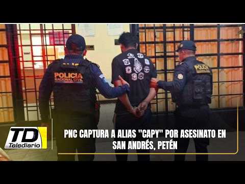 PNC captura a alias "Capy" por asesinato en San Andrés, Petén