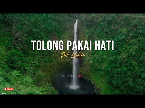 TOLONG PAKAI HATI - Lirik Video | Beto Habibu