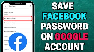How to Save Facebook Password in Google Account (2023)