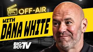 The Untold Story Behind Dana White & UFC | Big Boy Off Air (Interview)