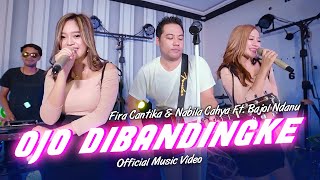 Download lagu Fira Cantika & Nabila Ft. Bajol Ndanu - Ojo Dibandingke mp3