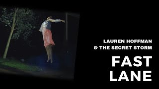Fast Lane - Lauren Hoffman &amp; The Secret Storm (Official Music Video)