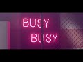 Busy Busy Song New Full Hd With 720p