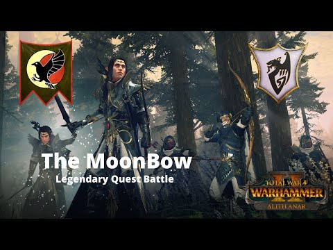 High Elves - Alith Anar - The Moonbow - Legendary Quest Battle
