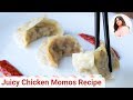 Chicken Momos Recipe, How to make Chicken Momos, Chicken Dim Sum recipe, Dumpling Recipe