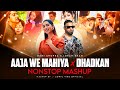 Aaja We Mahiya X Dhadkan Nonstop Mashup Imran Khan Mani Chopra Hindi VS Punjabi Nonstop Mashup