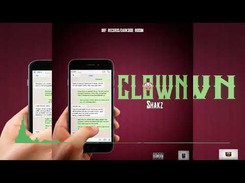 Shakz - Clown (Official Audio)