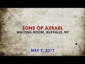 SONS OF AZRAEL - "Tony Lorenzo Benefit Show" Waiting Room, Buffalo, NY.....May 7, 2017