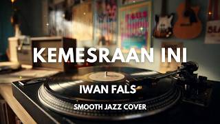 Download lagu Kemesraan Ini - Iwan Fals | Smooth Jazz Cover by The Vinyl mp3