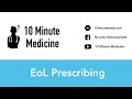 End of Life Prescribing | 10 Minute Medicine