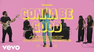 Musik-Video-Miniaturansicht zu Gonna Be Good Songtext von Taya