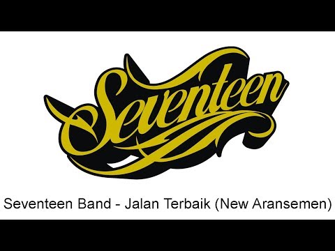 Download Lagu Seventeen Jalan Terbaik New Version Mp3 Gratis