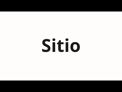 How to pronounce Sitio