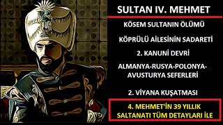 4. MEHMET (AVCI) KÖSEM SULTAN-KÖPRÜLÜ AİLESİ-2. VİYANA KUŞATMASI
