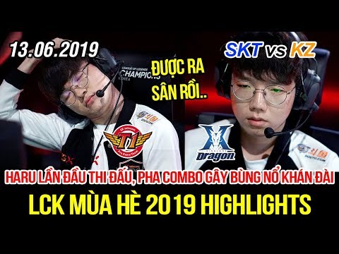 [LCK 2019] SKT vs KZ Game 1 Highlights | Haru được ra sân thi đấu, pha combo chấn động khán đài