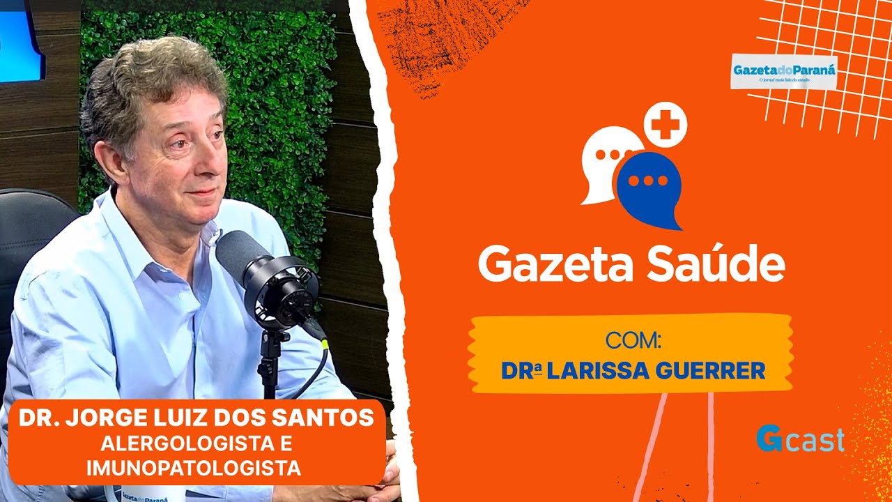 GAZETA SAÚDE – LARISSA GUERRER ENTREVISTA O DR. JORGE LUIS DOS SANTOS