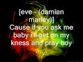 Eve, Damian Marley & Stephen Marley - You don´t love me (no, no, no) Lyrics