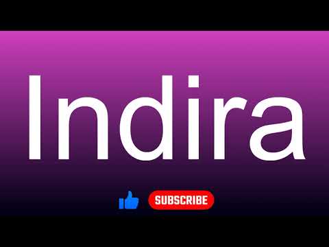 How to correctly pronounce - Indira