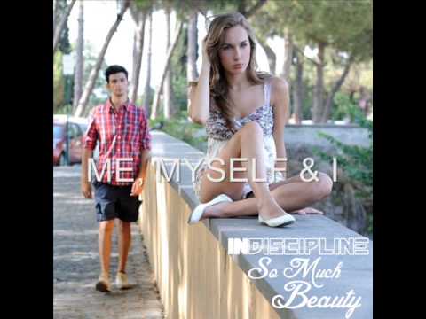 Indiscipline - Me, Myself & I (2013)