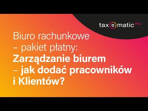 Jak dodawać pracowników i klientów?