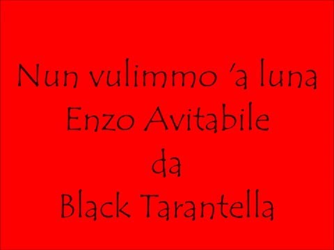 "Nun vulimmo 'a luna" di Enzo Avitabile (con testo)