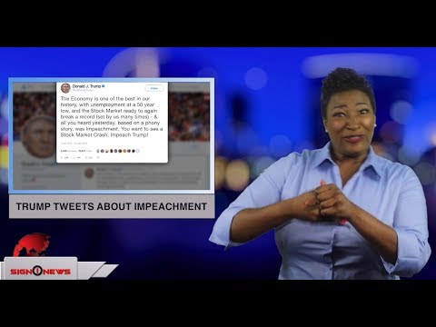 Trump tweets about impeachment (ASL - 1.19.19)