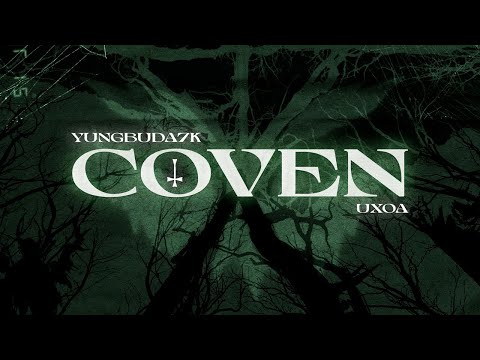 yungbuda7k - Coven (feat. Ux0a)