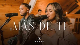Kabed - MAS DE TI (Video Oficial)