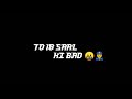 Meri Aukat Ki Bat Karne Wale Attitude Song WhatsApp Status