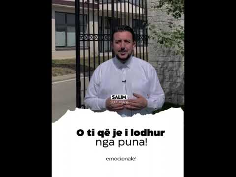 O ti që puna të lodh shumë merr myzhde - Salim Sulejmani