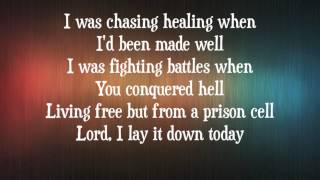 Casting Crowns - All You&#39;ve Ever Wanted - with lyrics