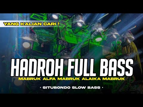 HADROH FULL BASS • SHOLAWAT MABRUK ALFA MABRUK SELAMAT HARI MILAD • SITUBONDO SLOW BASS