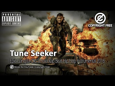 Tune Seeker - Epic Gangsta Old School Rap Beat Hip Hop Instrumental 2016 / Copyright Free