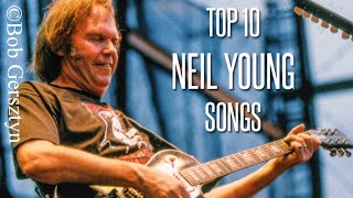 Top 10 Neil Young Songs
