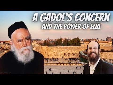 Rabbi Moshe Feinstein’s Concern For All & The Power of Our Prayers in Elul - Rabbi Yehoshua Nissan