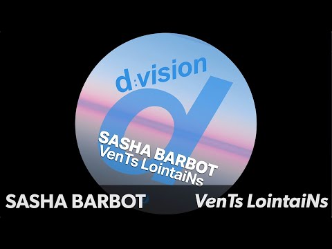 Sasha Barbot - VenTs LointaiNs