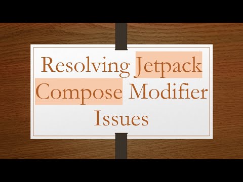 Resolving Jetpack Compose Modifier Issues