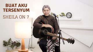 Download lagu BUAT AKU TERSENYUM - SHEILA ON 7 | COVER BY SIHO LIVE ACOUSTIC mp3