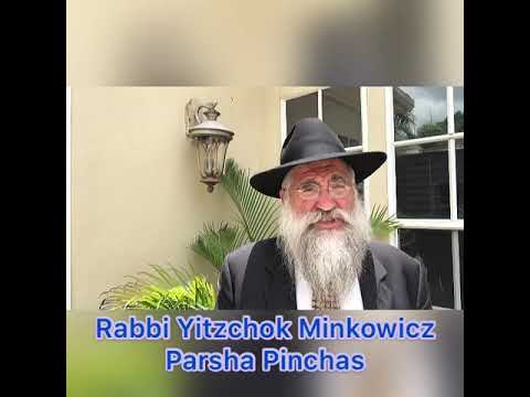 Rabbi Minkowicz Weekly Torah Lesson Parsha Pinchas 5780